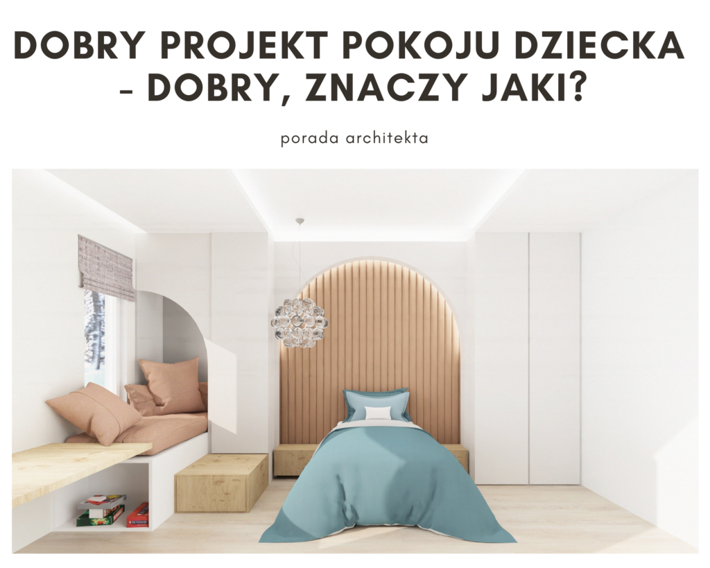 DOBRY PROJEKT POKOJU DZIECKA